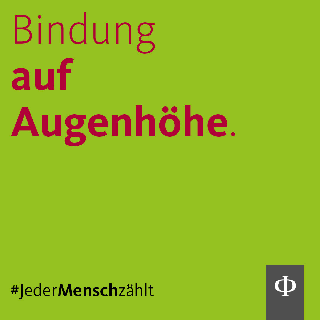 Bindung auf Augenhöhe. 