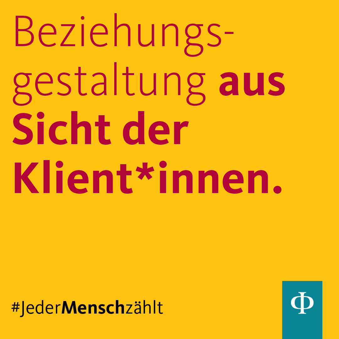 Beziehungsgestaltung aus Sicht der Klient*innen.