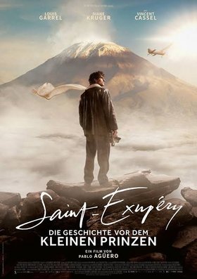 Saint-Exupéry – Die Geschichte vor dem kleinen Prinzen