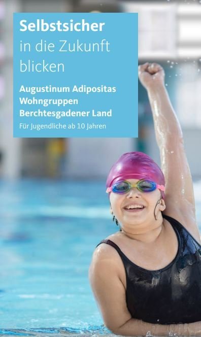 Selbstsicher in die Zukunft blicken: Augustinum Adipositas Wohngruppen Berchtesgadener Land für Jugendliche ab 10 Jahren