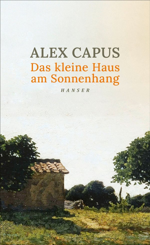 Cover des Buches "Das kleine Haus am Sonnenhang" von Alex Capus